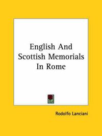 Cover image for English and Scottish Memorials in Rome