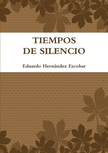 Cover image for Tiempos de Silencio