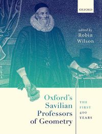 Cover image for Oxford's Savilian Professors of Geometry: The First 400 Years