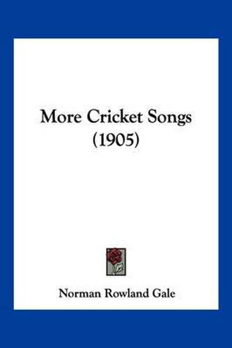 Cover image for More Cricket Songs (1905)