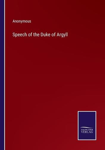 Cover image for Speech of the Duke of Argyll