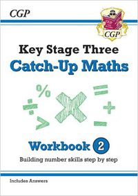 Cover image for KS3 Maths Catch-Up Workbook 2 (with Answers)