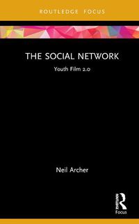 Cover image for The Social Network: Youth Film 2.0