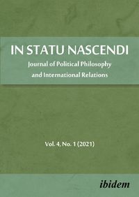 Cover image for In Statu Nascendi - Journal of Political Philosophy and International Relations 2021/1