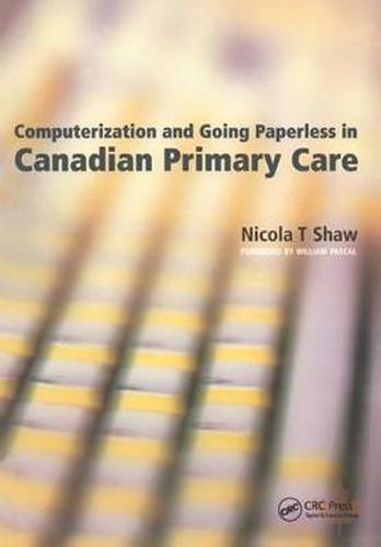 Cover image for Computerization and Going Paperless in Canadian Primary Care