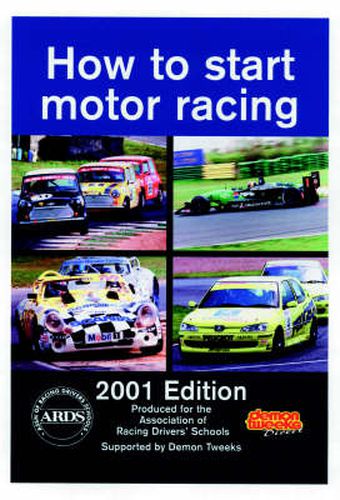 Cover image for How to Start Motor Racing: 2001 Edition