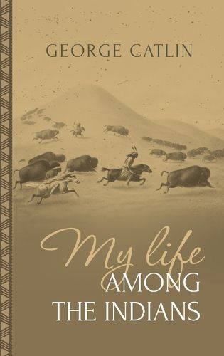 Cover image for My Life Among the Indians