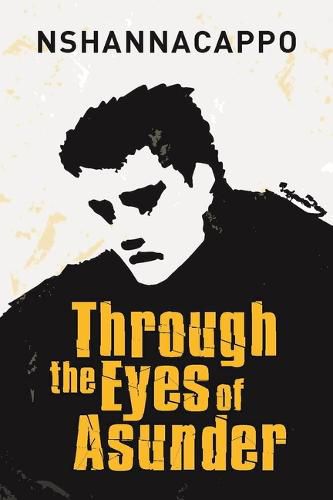 Cover image for Through the Eyes of Asunder