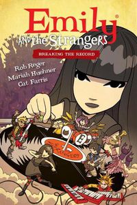 Cover image for Emily And The Strangers Volume 2: Breaking The Record