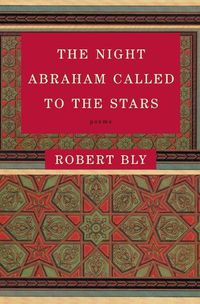 Cover image for The Night Abraham Called to the Stars: Poems