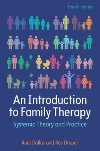 Cover image for An Introduction to Family Therapy: Systemic Theory and Practice