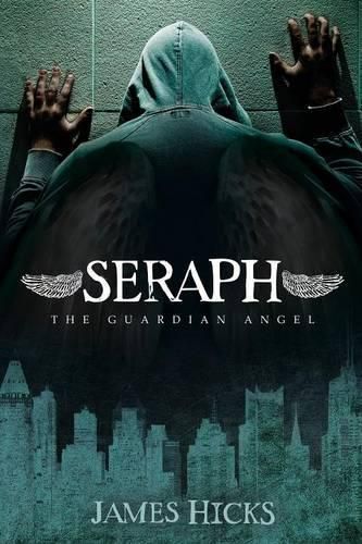 Seraph: The Guardian Angel: The Guardian Angel