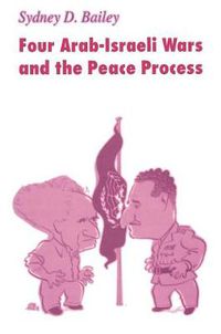 Cover image for Four Arab-Israeli Wars and the Peace Process