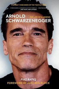 Cover image for Arnold Schwarzenegger: The Life of a Legend