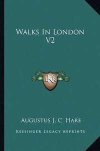 Cover image for Walks in London V2