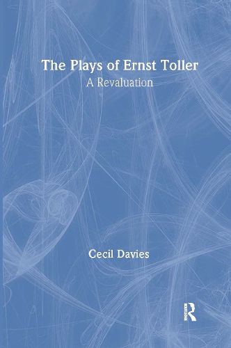 Cover image for The Plays of Ernst Toller: A Revaluation