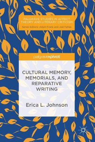 Cover image for Cultural Memory, Memorials, and Reparative Writing