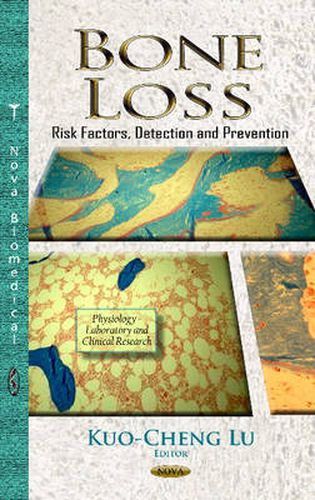 Cover image for Bone Loss: Risk Factors, Detection & Prevention