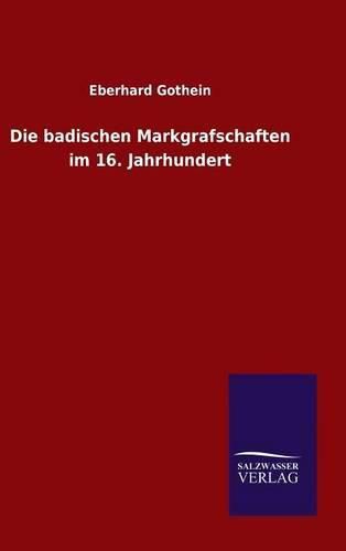 Cover image for Die badischen Markgrafschaften im 16. Jahrhundert