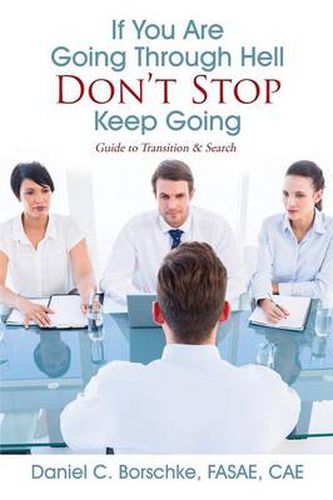 Cover image for If You Are Going Through Hell - Don't Stop - Keep Going: Guide to Transition & Search