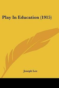 Cover image for Play in Education (1915)