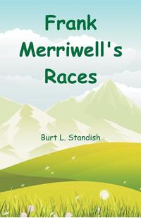 Cover image for Frank Merriwell's Races