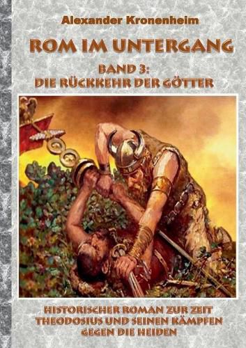 Cover image for Rom im Untergang - Band 3: Die Ruckkehr der Goetter