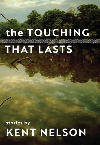 Cover image for The Touching That Lasts: Stories