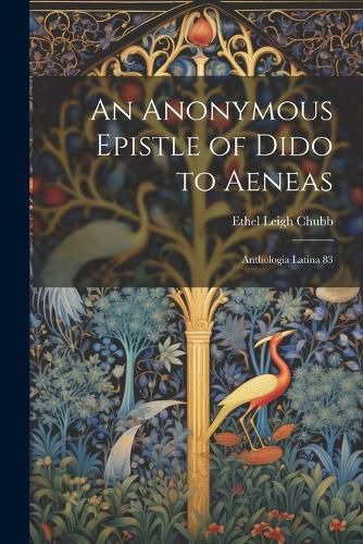 An Anonymous Epistle of Dido to Aeneas