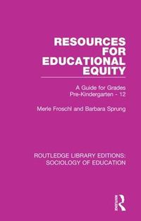 Cover image for Resources for Educational Equity: A Guide for Grades Pre-Kindergarten - 12