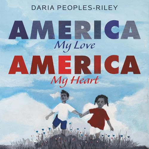 Cover image for America, My Love, America, My Heart