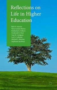 Cover image for Reflections on Life in Higher Education