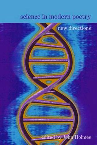 Cover image for Science in Modern Poetry: New Directions