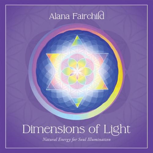 Dimensions of Light - Deluxe Oracle Cards: Natural Energy for Soul Illumination