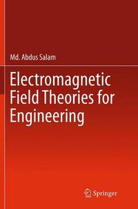 Cover image for Electromagnetic Field Theories for Engineering