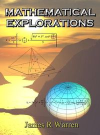 Cover image for Mathematical Explorations: An Album of Research Reports