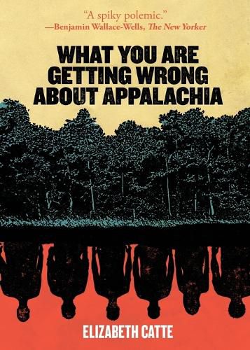 Cover image for What You Are Getting Wrong about Appalachia