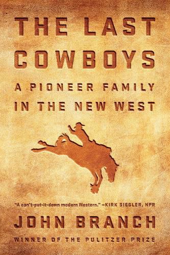 Cover image for The Last Cowboys: A Pioneer Family in the New West