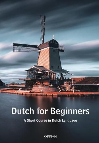 Cover image for Dutch for Beginners: A Short Course in Dutch Language