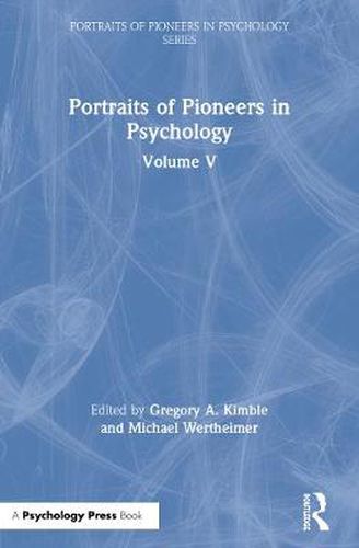 Cover image for Portraits of Pioneers in Psychology: Volume V