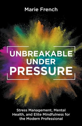 Cover image for Unbreakable Under Pressure