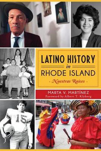 Cover image for Latino History in Rhode Island: Nuestras Raices