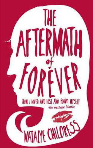 Cover image for Aftermath Of Forever: How I Loved, Lost, and Found Myself