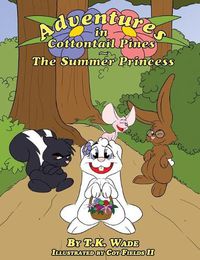 Cover image for Adventures in Cottontail Pines: The Summer Princess