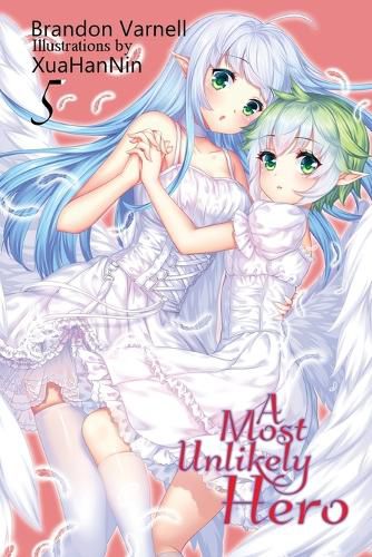 Cover image for A Most Unlikely Hero, Volume 5: A Sci-Fi Harem Light Novel