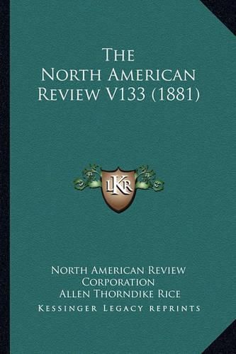 The North American Review V133 (1881)