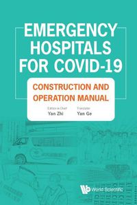 Cover image for Emergency Hospitals For Covid-19: Construction And Operation Manual