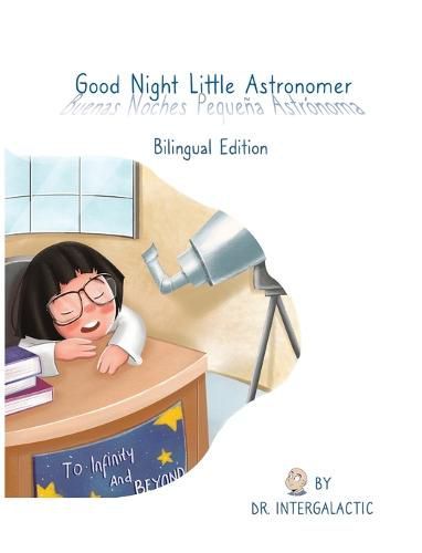 Cover image for Good Night Little Astronomer, Buenas Noches Pequena Astronoma