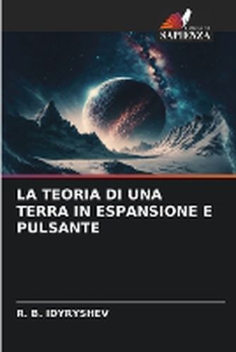 Cover image for La Teoria Di Una Terra in Espansione E Pulsante