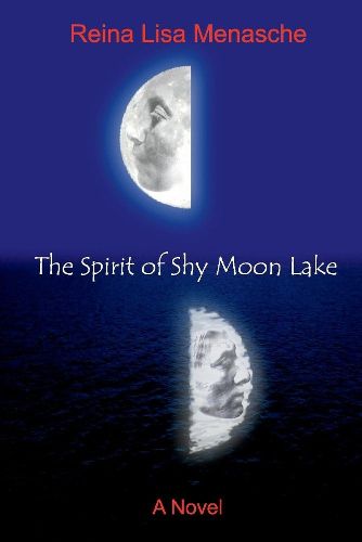 Cover image for The Spirit of Shy Moon Lake